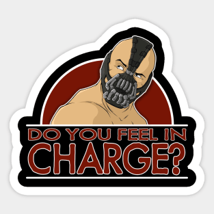 Do You Feel In Charge Sticker